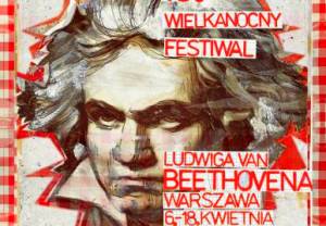 Wielkanocny Festiwal Ludwika van Beethovena